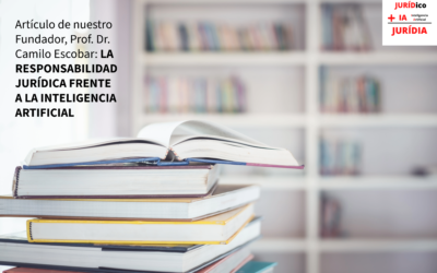 La responsabilidad jurídica frente a la inteligencia artificial – JURÍDIA